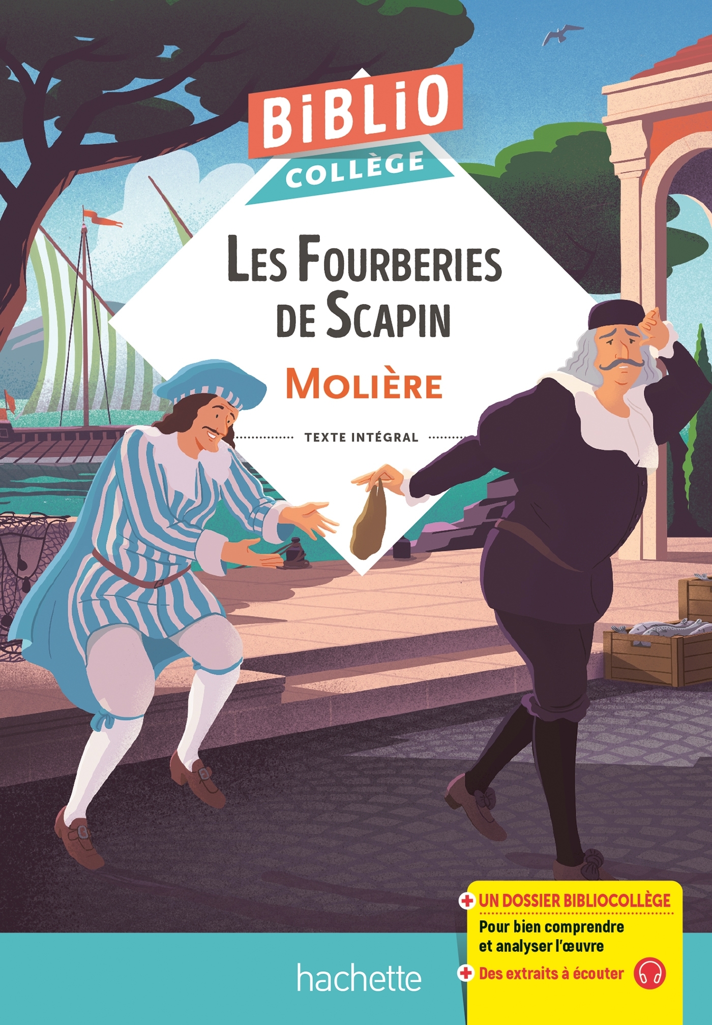 Bibliocollège - Les Fourberies de Scapin, Molière - Jean-Baptiste Molière (Poquelin dit), Anne-France Grénon, Cécile Meneu - HACHETTE EDUC