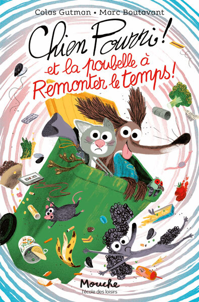 Chien Pourri et la poubelle à remonter le temps - Colas Gutman - EDL