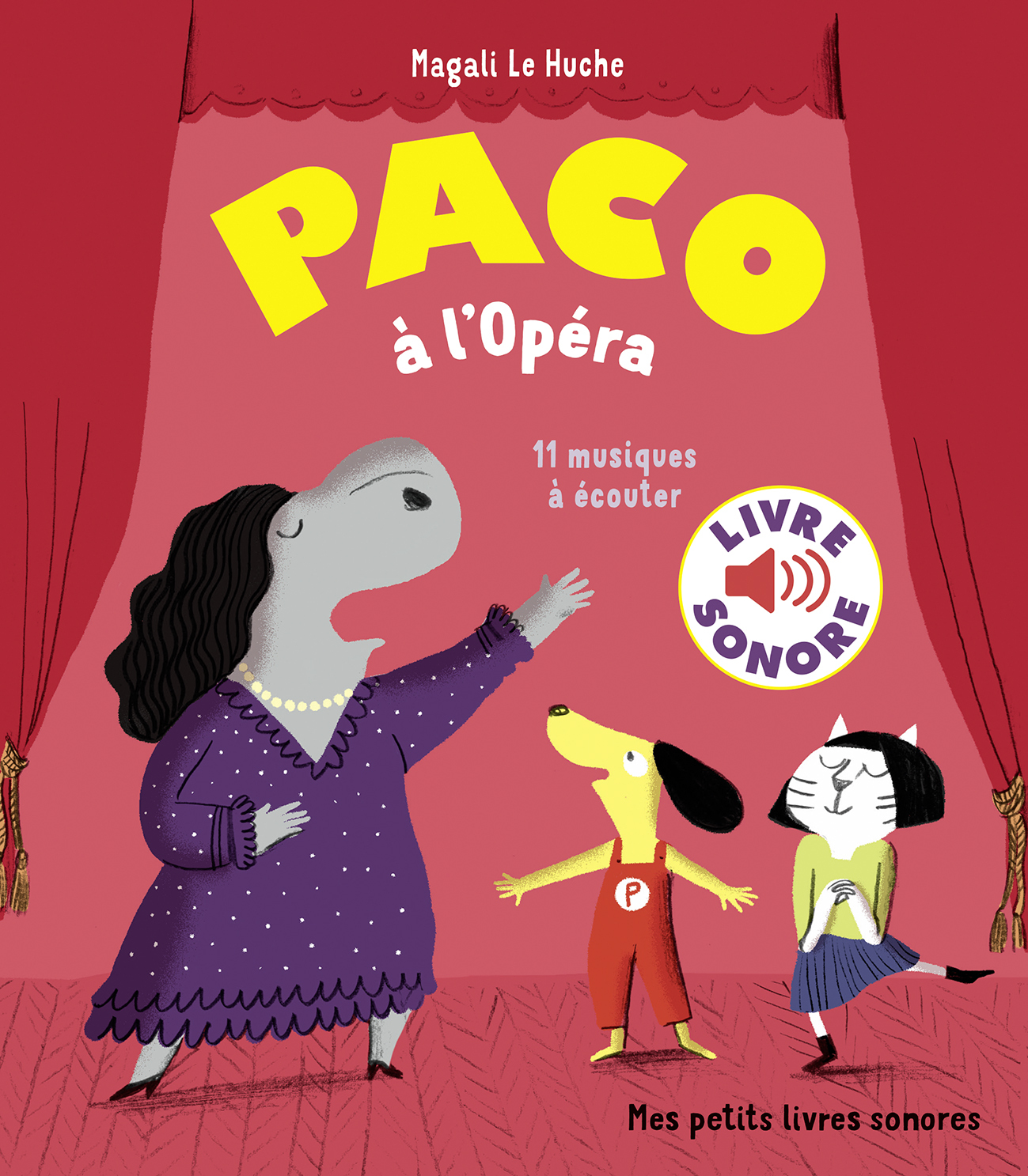Paco à l'Opéra - Magali Le Huche - GALLIMARD JEUNE