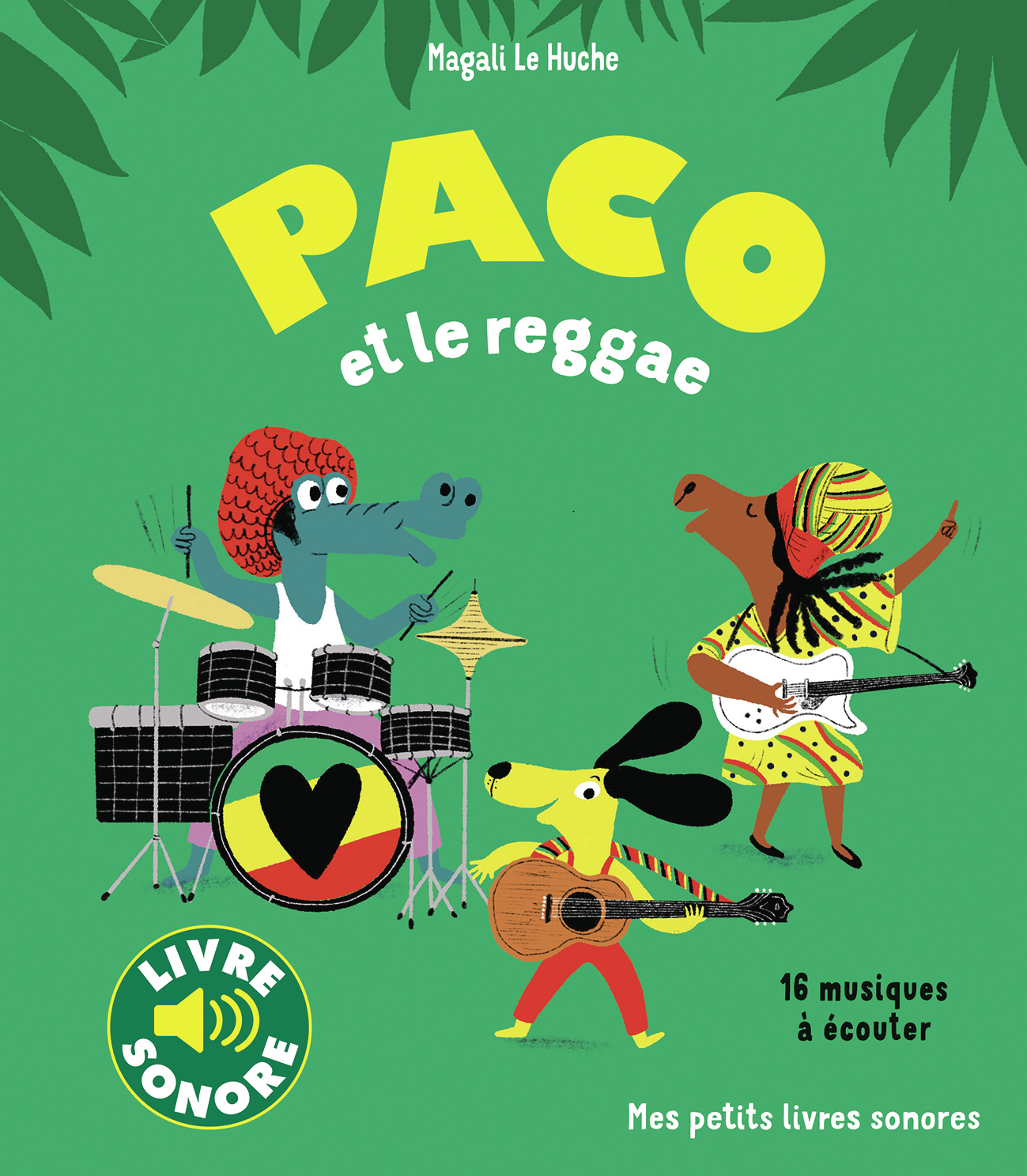 Paco et le reggae - Magali Le Huche - GALLIMARD JEUNE