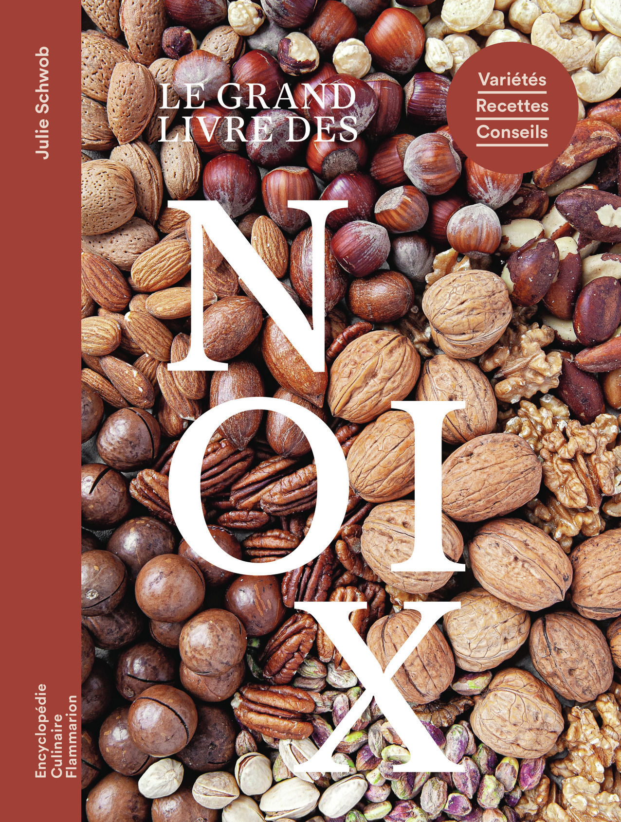 LE GRAND LIVRE DES NOIX - Julie Schwob - FLAMMARION