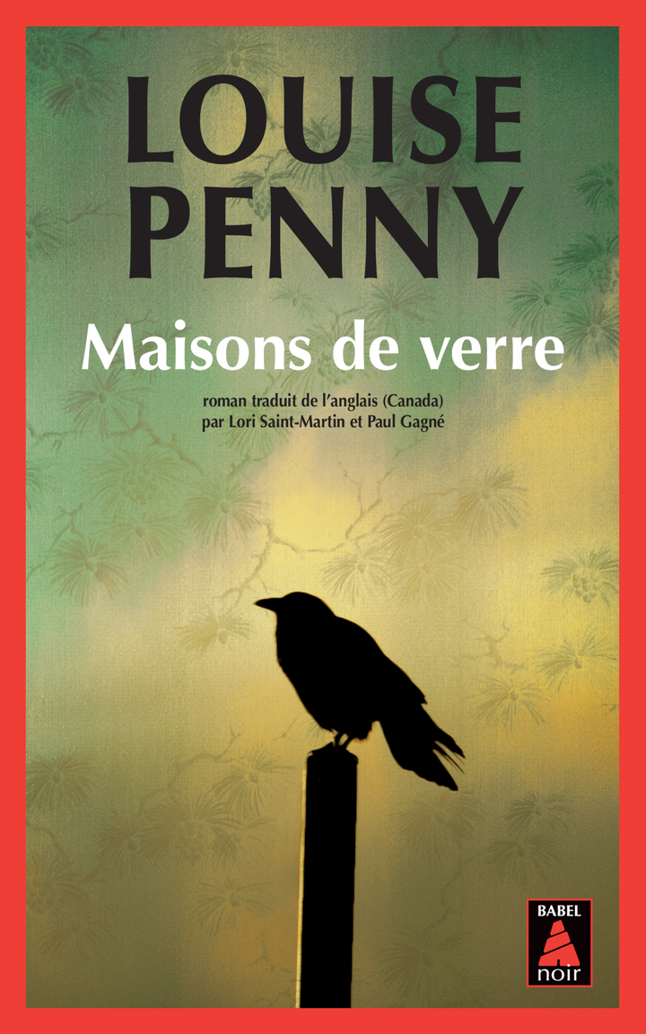 MAISONS DE VERRE UNE ENQUETE DE L'INSPECTEUR-CHEF ARMAND GAMACHE 13 - Louise Penny - ACTES SUD