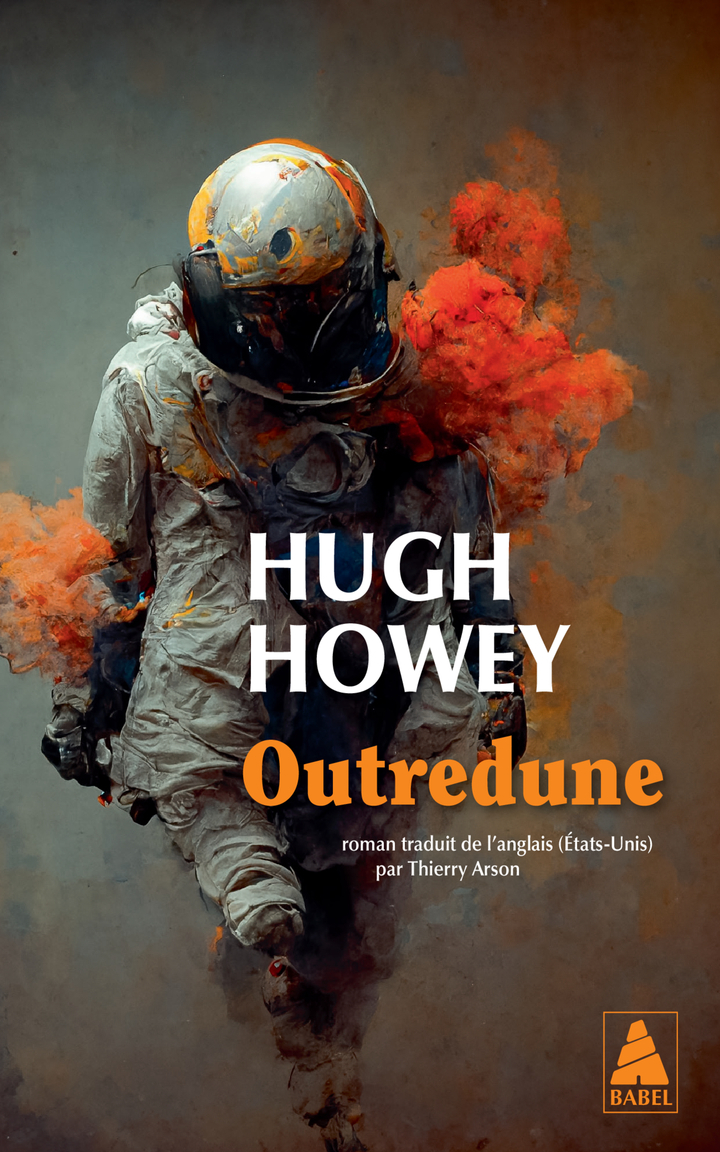 OUTREDUNE -  HOWEY HUGH/ARSON THIERRY, Hugh Howey - ACTES SUD
