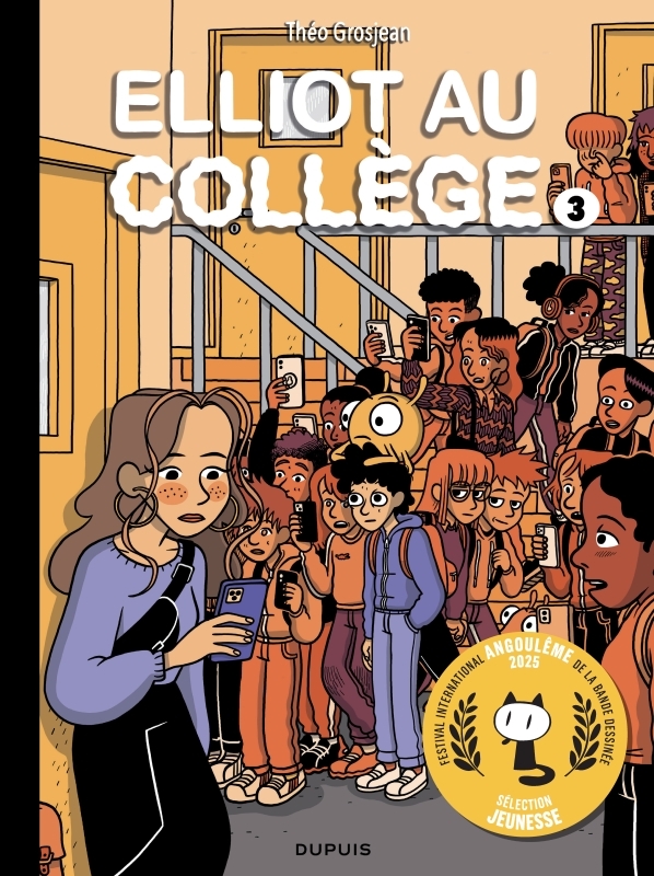 ELLIOT AU COLLÈGE - TOME 3 - ALICE EN VRAI -  Grosjean Théo - DUPUIS