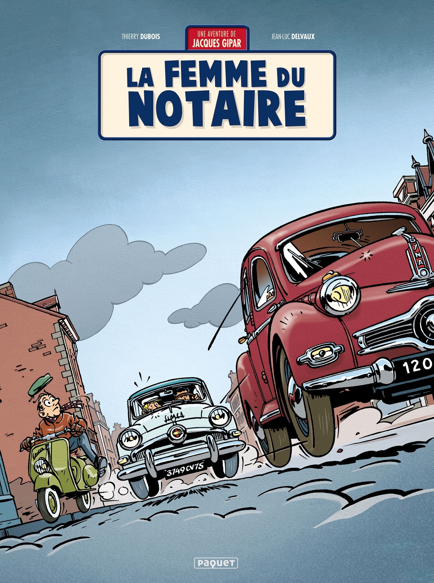 UNE AVENTURE DE JACQUES GIPAR T4 - LA FEMME DU NOTAIRE - Thierry Dubois - PAQUET