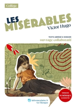 LES MISÉRABLES, VICTOR HUGO - JULIEN FUMEY - LELIVRESCOLAIRE