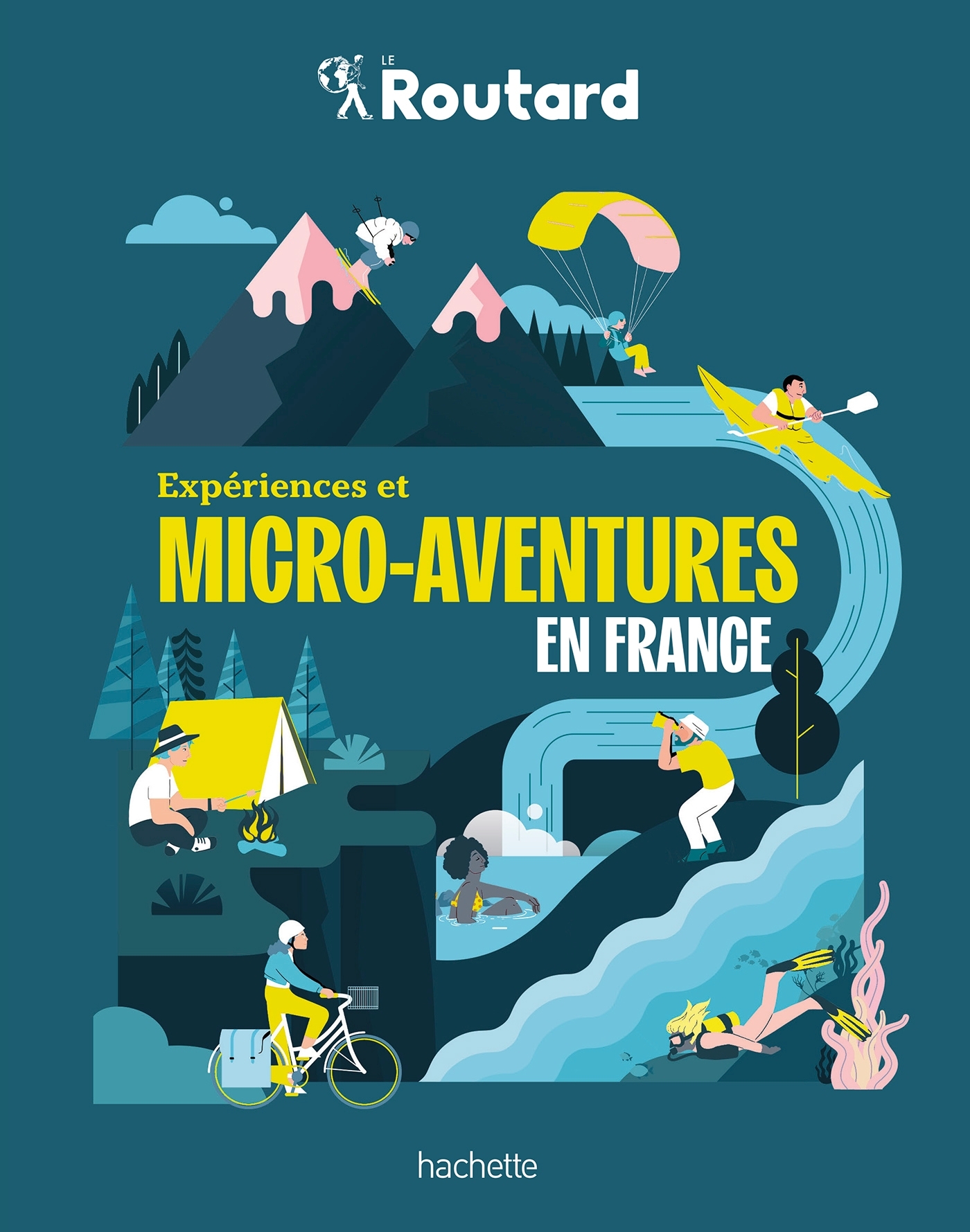 Expériences et micro-aventures en France - Philippe Gloaguen - HACHETTE TOURI