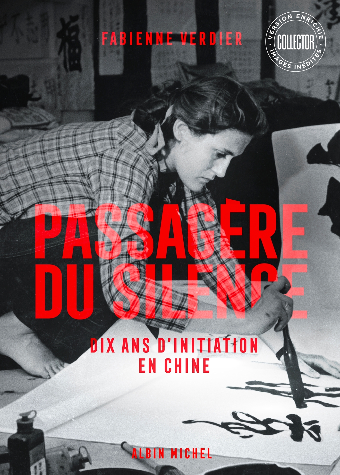Passagère du silence (Collector - Version enrichie - Images inédites - Edition 2025) - Fabienne VERDIER - ALBIN MICHEL