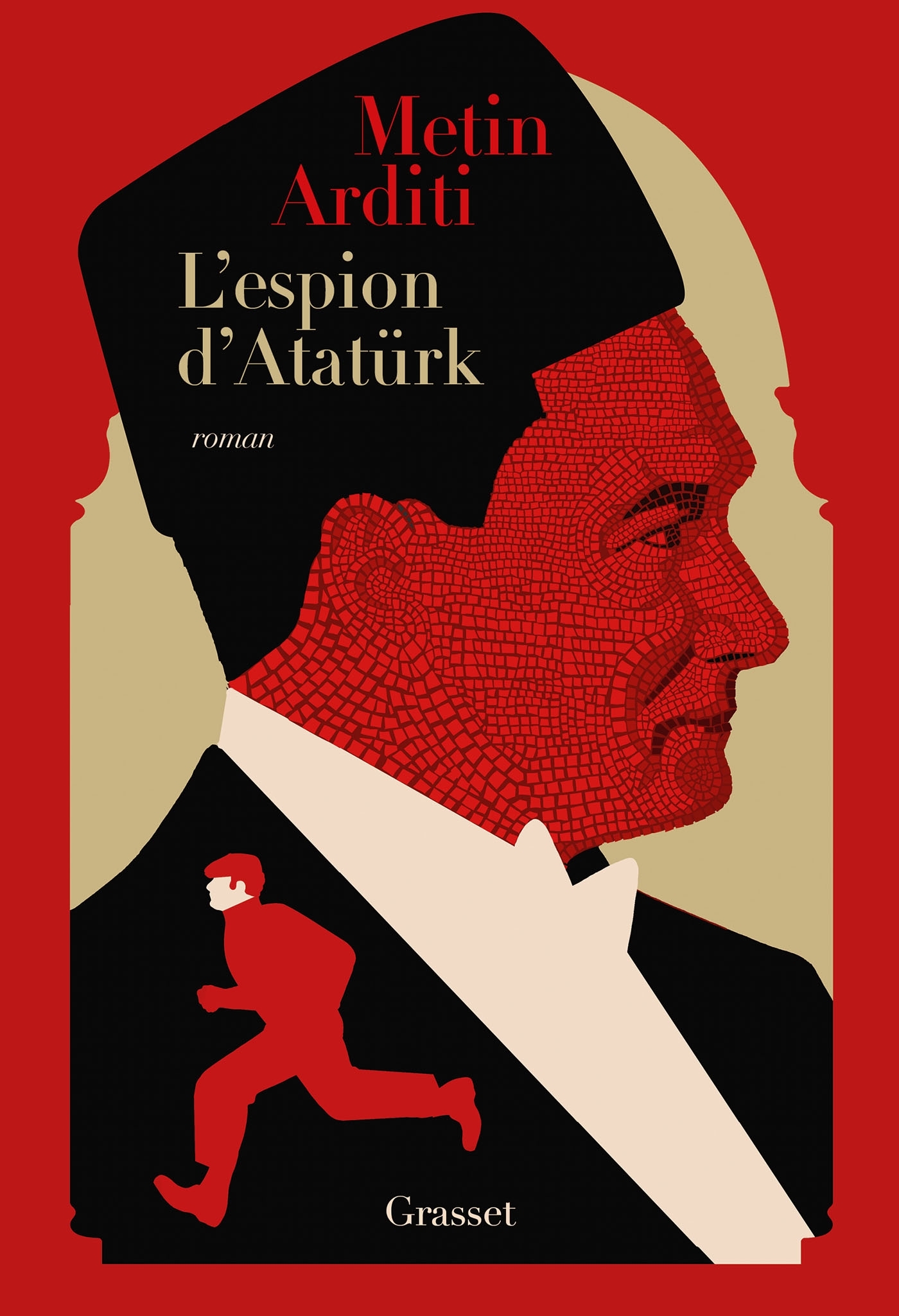 L'espion d'Atatürk - Metin Arditi - GRASSET