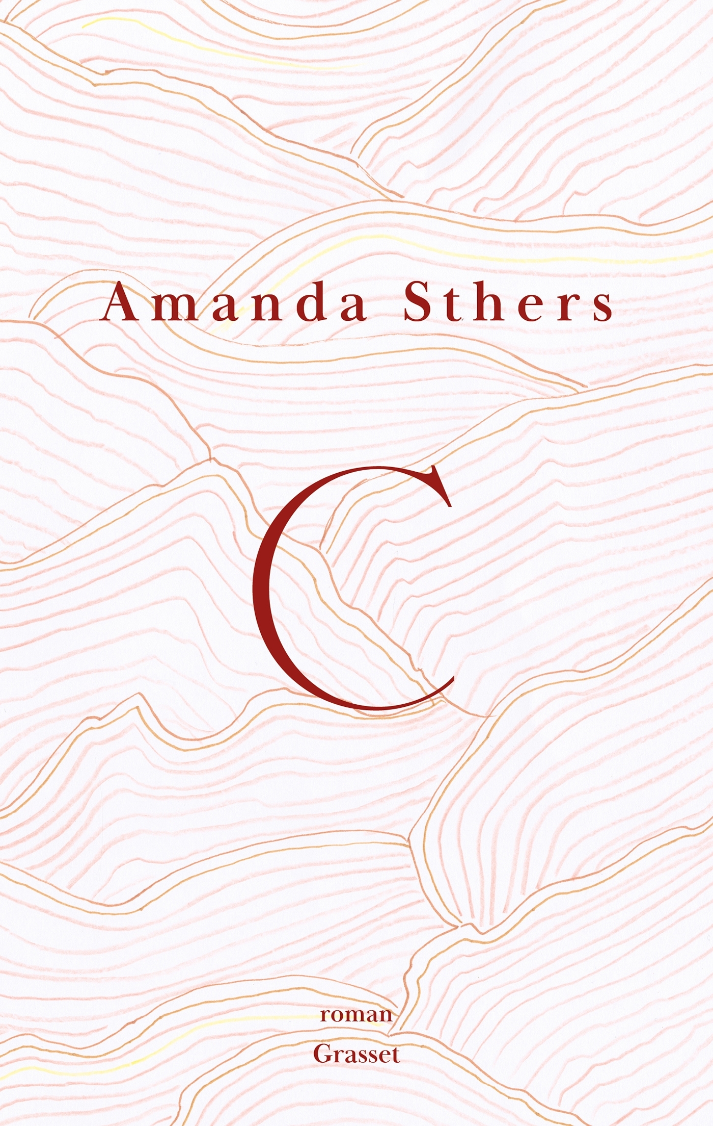 C - Amanda Sthers - GRASSET