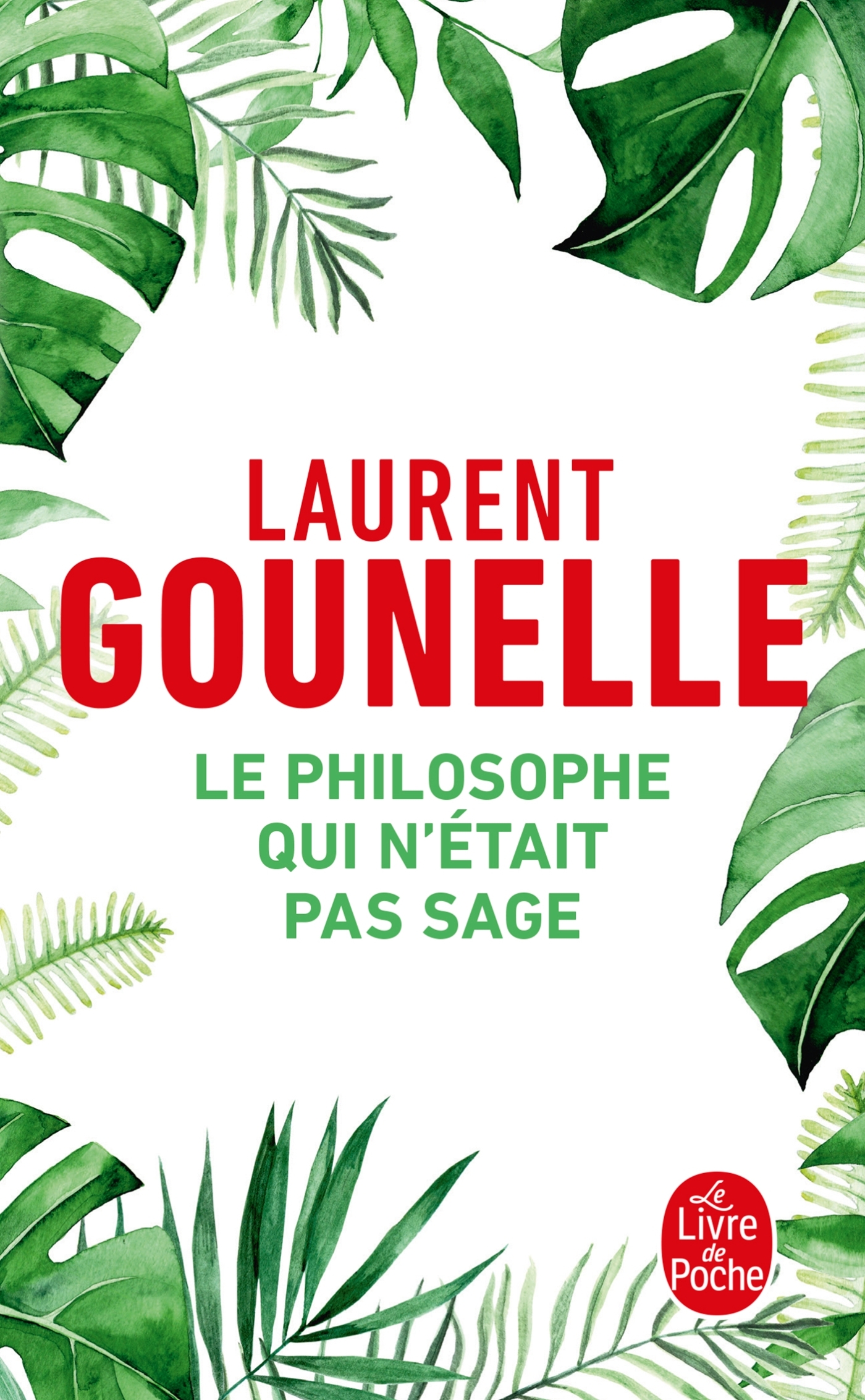 Le Philosophe qui n'était pas sage - Laurent Gounelle - LGF