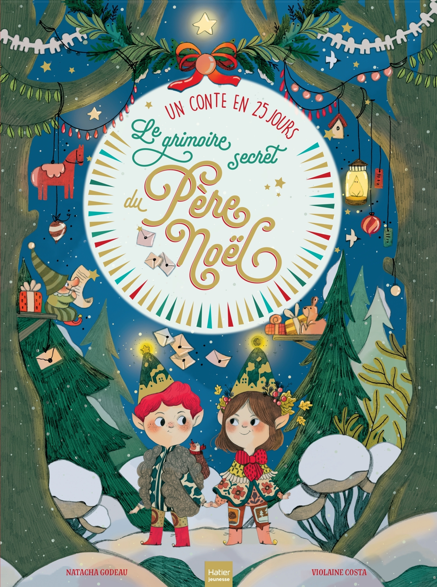 Le grimoire secret du Père Noël - Un conte en 25 jours - Natacha Godeau - HATIER JEUNESSE