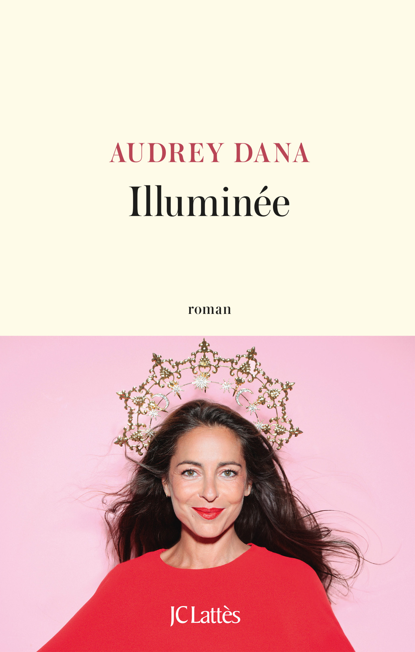Illuminée - Audrey Dana - LATTES