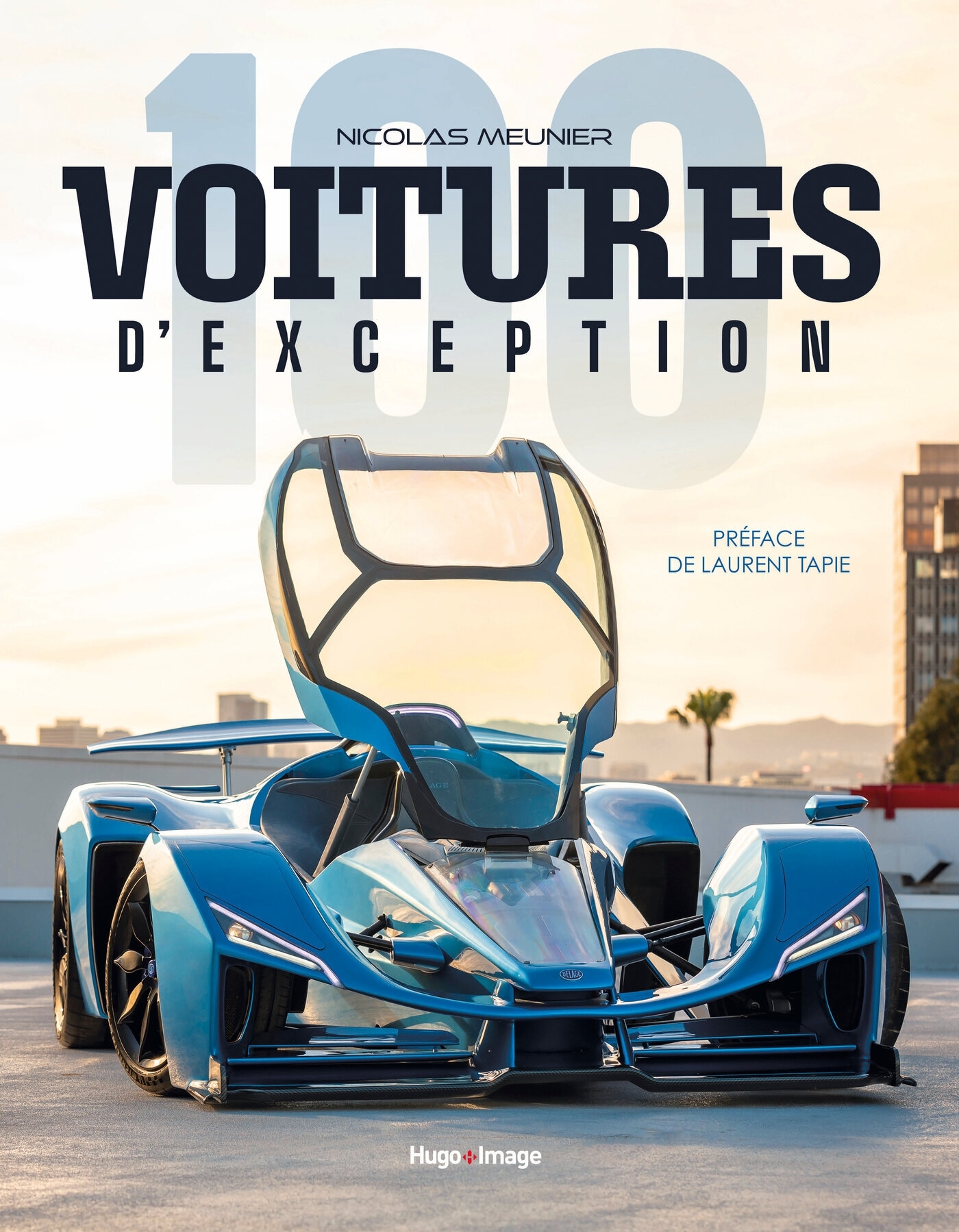 100 voitures d'exception - Nicolas Meunier - HUGO SPORT