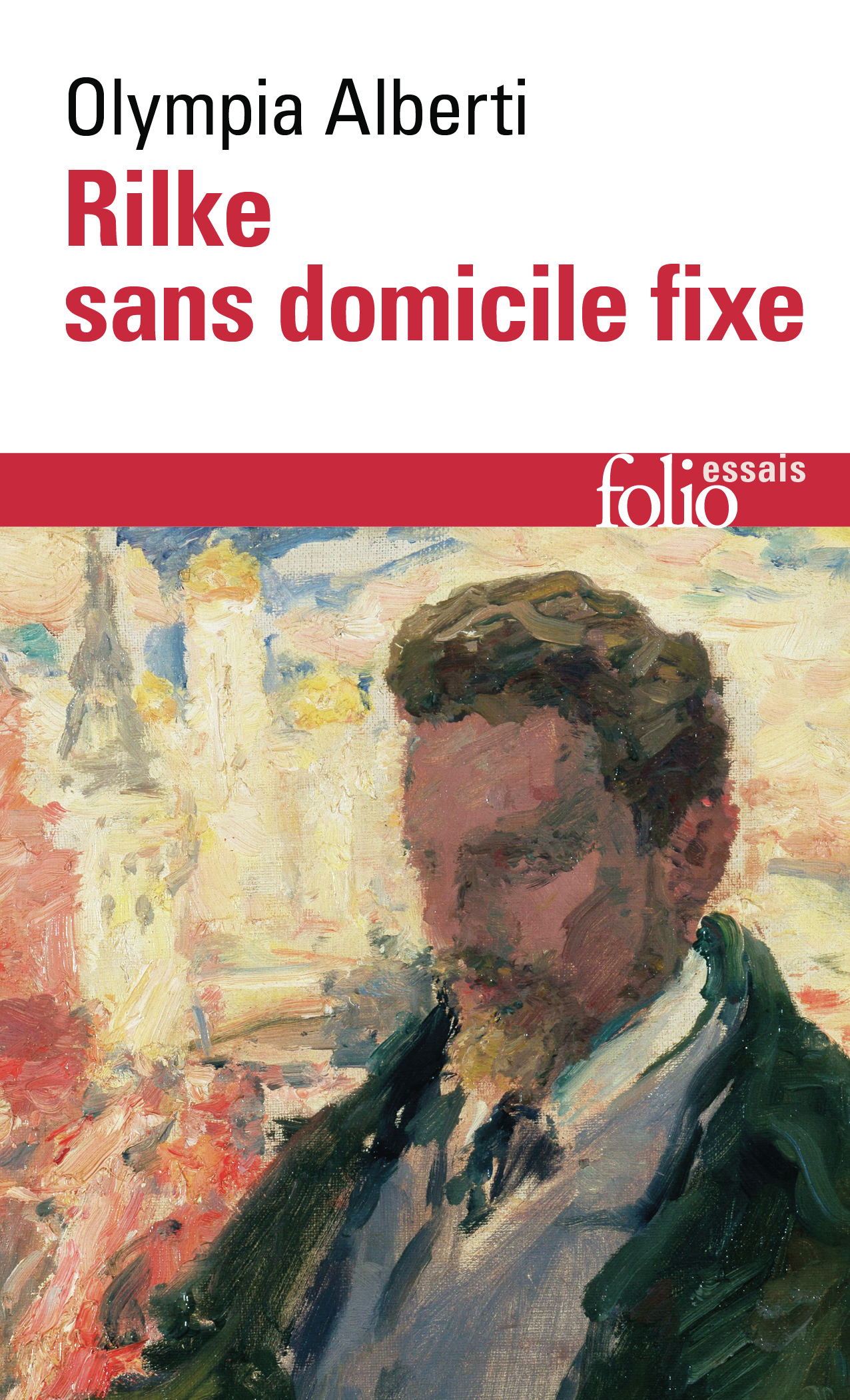 Rilke sans domicile fixe - Olympia Alberti - FOLIO