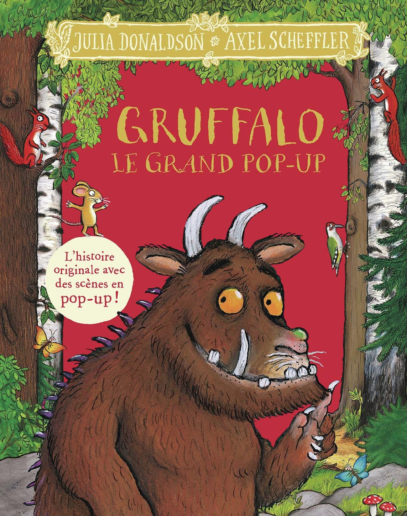 Gruffalo - Le grand pop-up -  JULIA DONALDSON, Julia Donaldson - GALLIMARD JEUNE