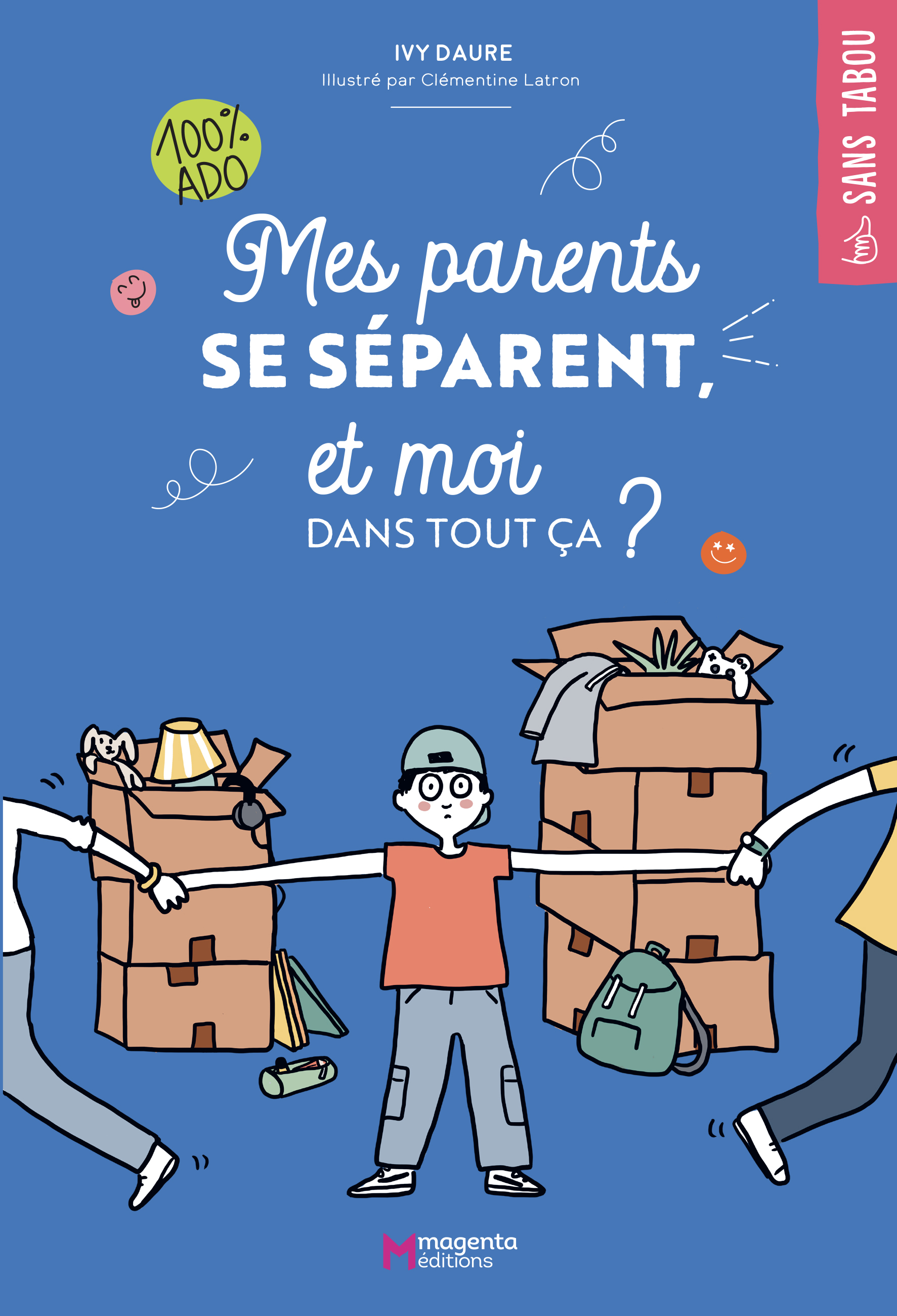 Mes parents se séparent, et moi dans tout ça ? - Ivy Daure - MAGENTA