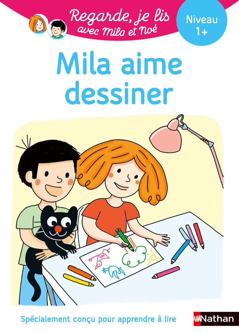 Regarde je lis ! Une histoire à lire tout seul - Mila aime dessiner Niv 1+ - Eric Battut - NATHAN