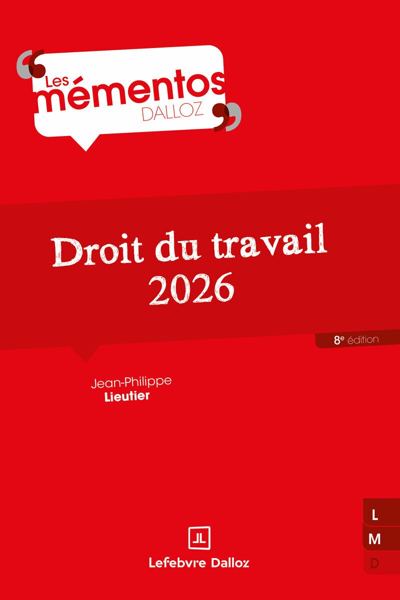 Droit du travail 2026. 8e éd. - Jean-philippe Lieutier, Alain Coeuret - DALLOZ