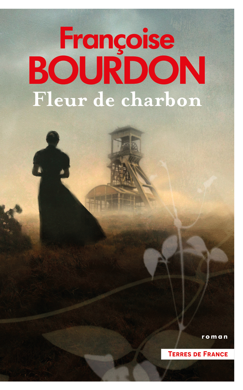 Fleur de charbon - Françoise Bourdon - PRESSES CITE