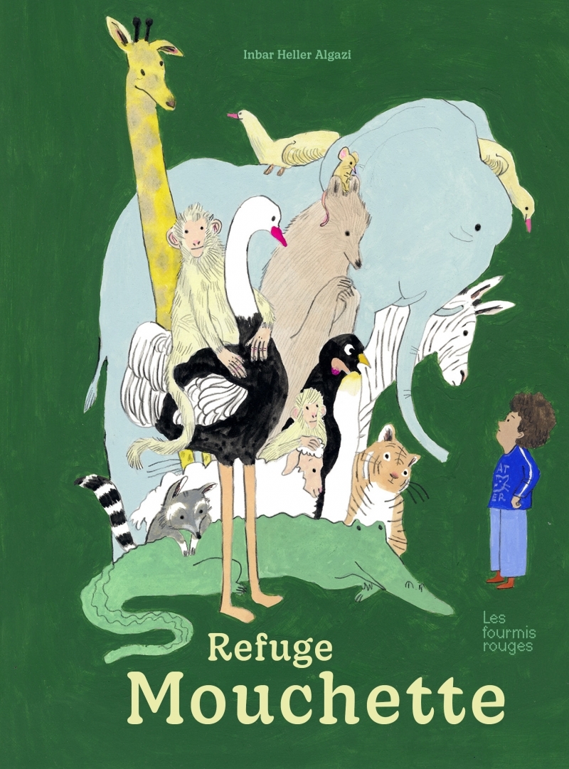 Refuge Mouchette - Inbar Heller Algazi - FOURMIS ROUGES