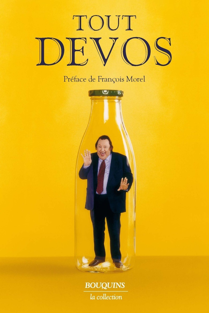 Tout Devos - Raymond Devos, François Morel - BOUQUINS