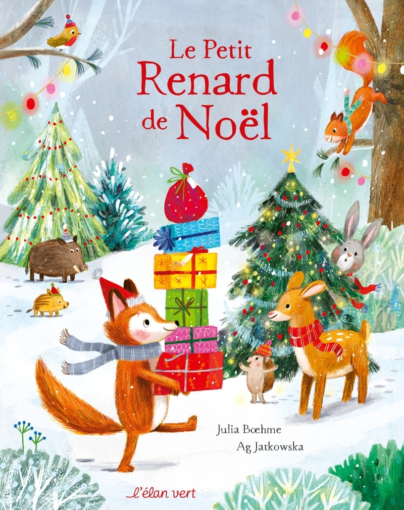 Le Petit Renard de Noël - Julia BŒHME - ELAN VERT