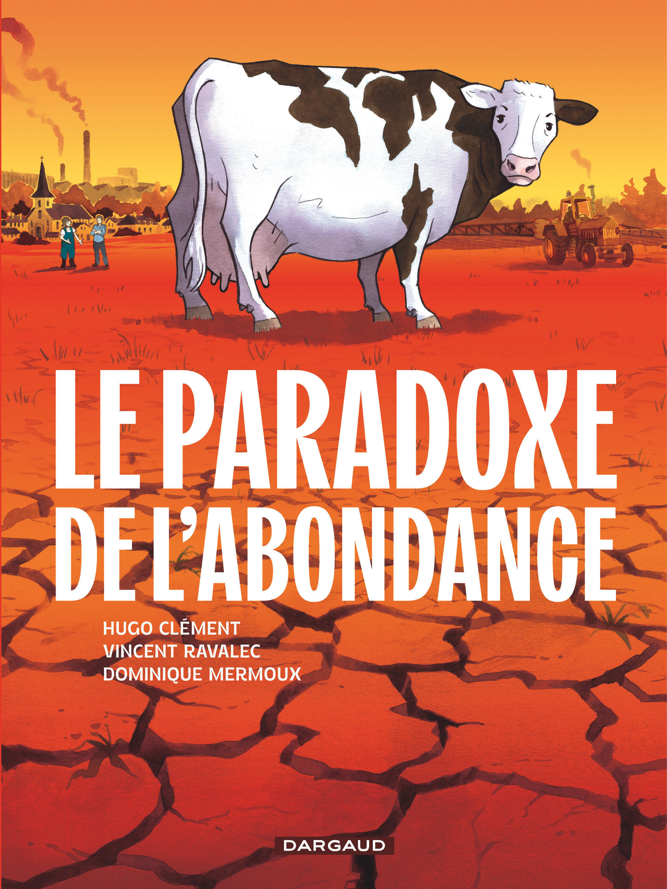 Le Paradoxe de l'Abondance -  Clément  Hugo,  RAVALEC VINCENT - DARGAUD