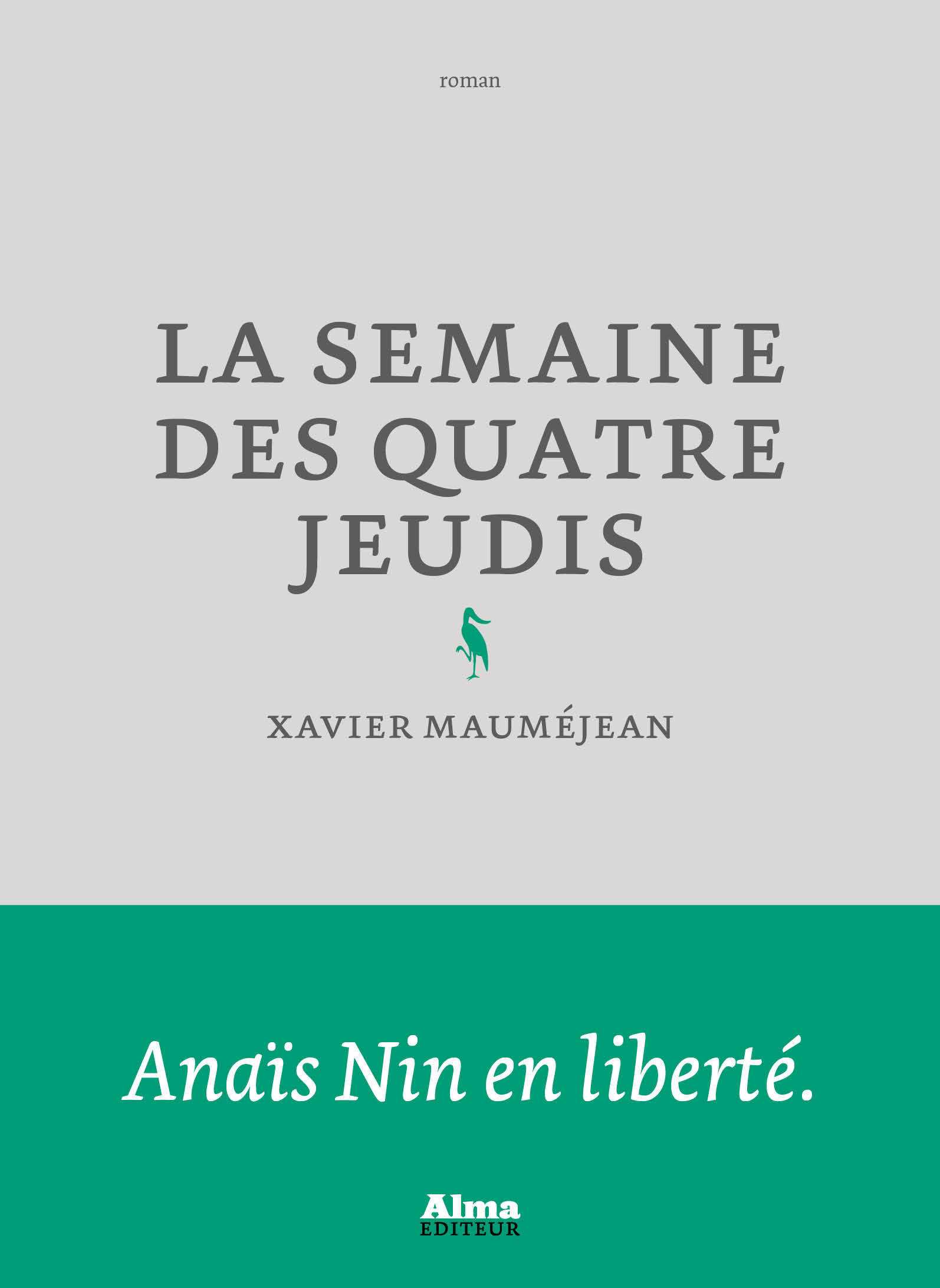 La Semaine des quatre jeudis - Xavier Mauméjean - ALMA EDITEUR