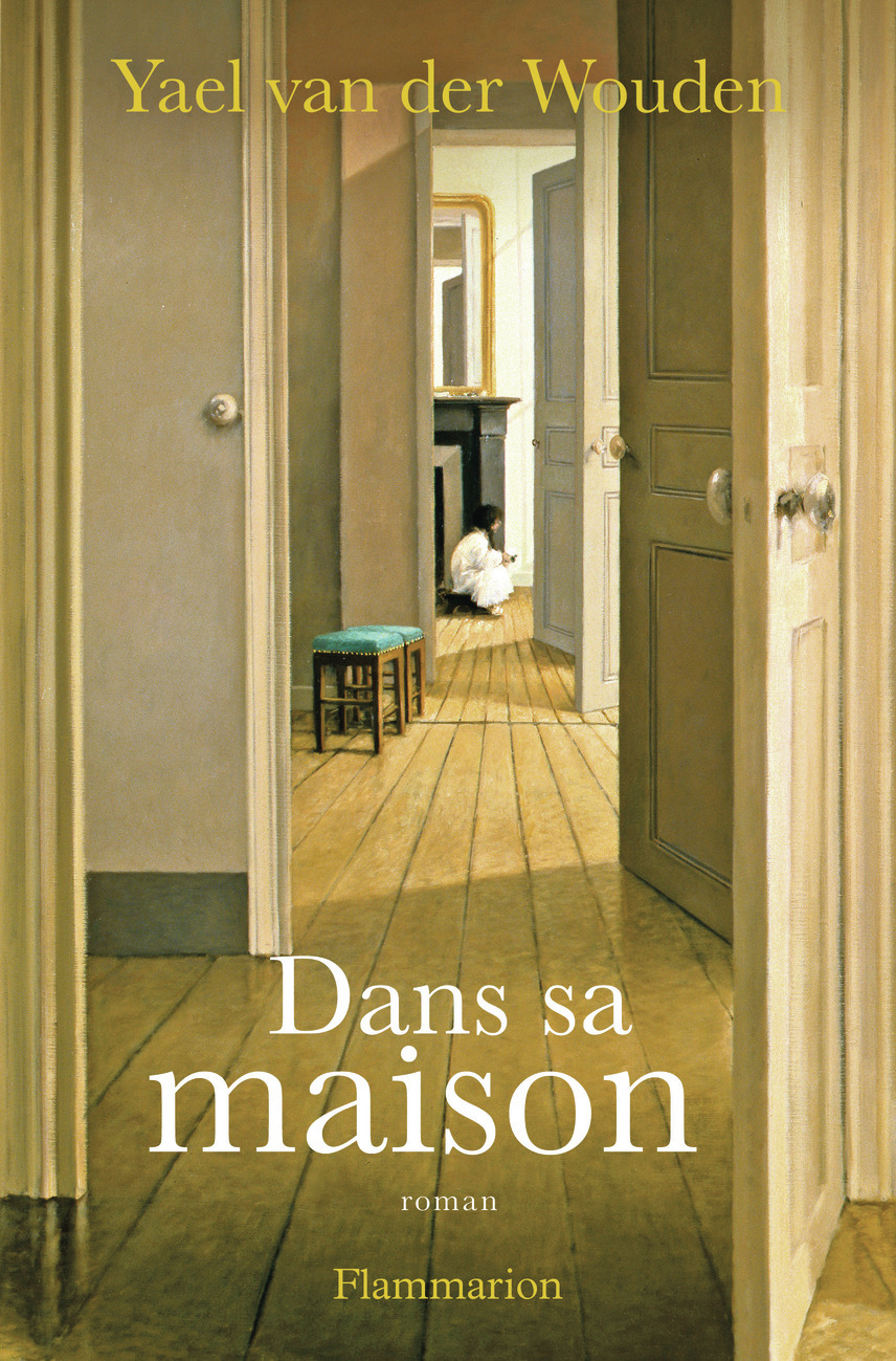 Dans sa maison - Yael Van der Wouden - FLAMMARION