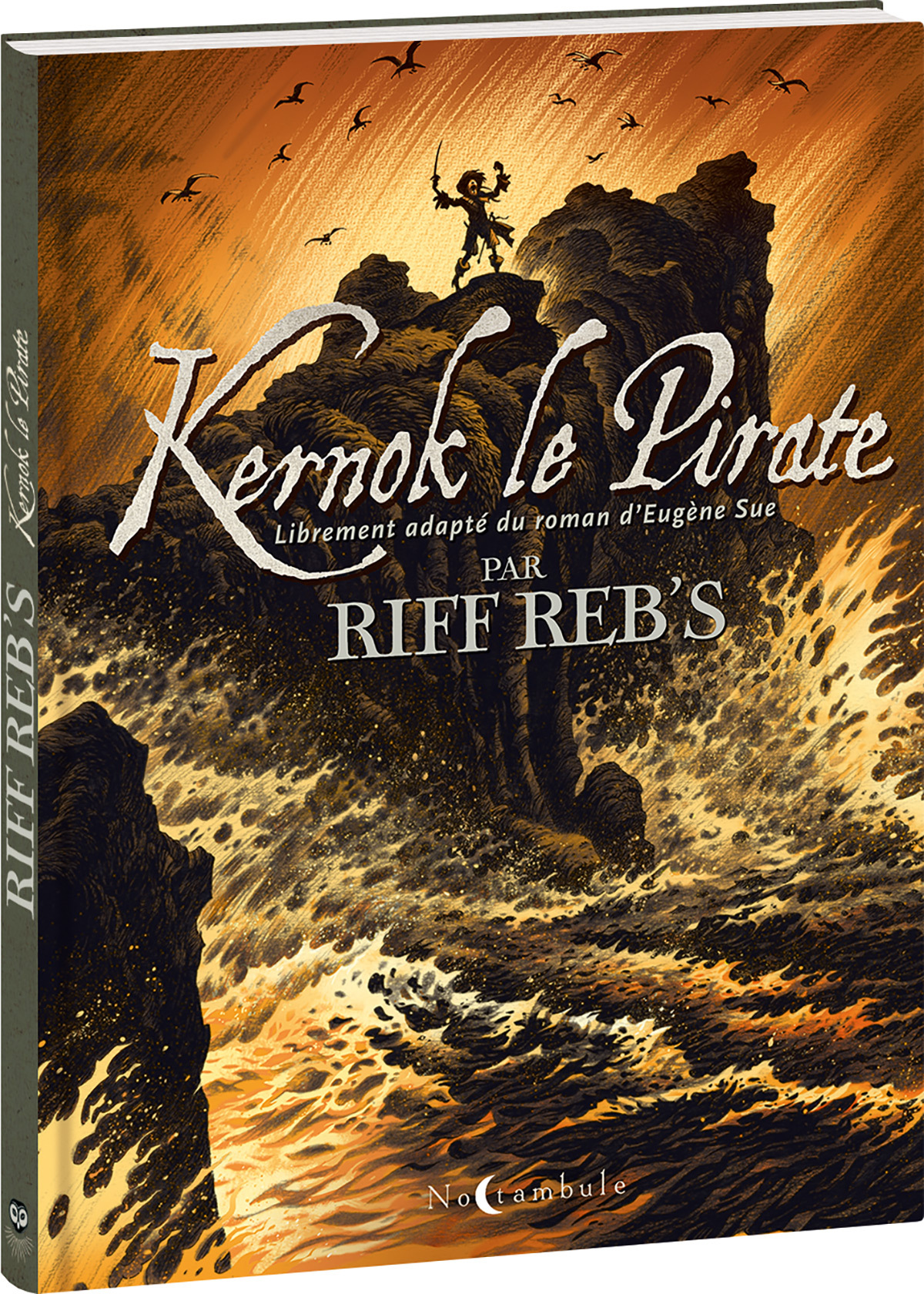 Kernok le pirate - Eugène SUE,  Riff Reb's - OXYMORE