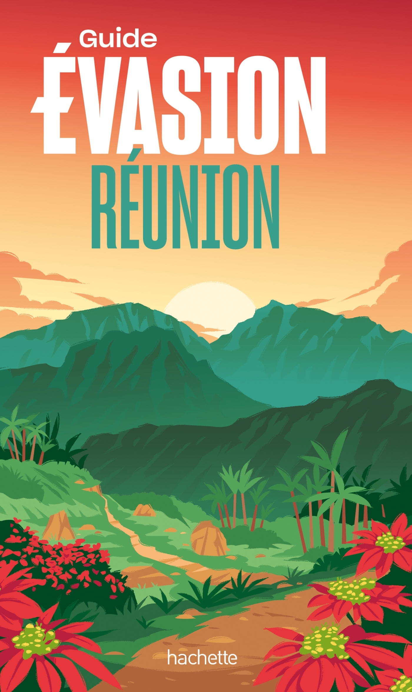 Réunion Guide Évasion - Geoffroy Morhain - HACHETTE TOURI
