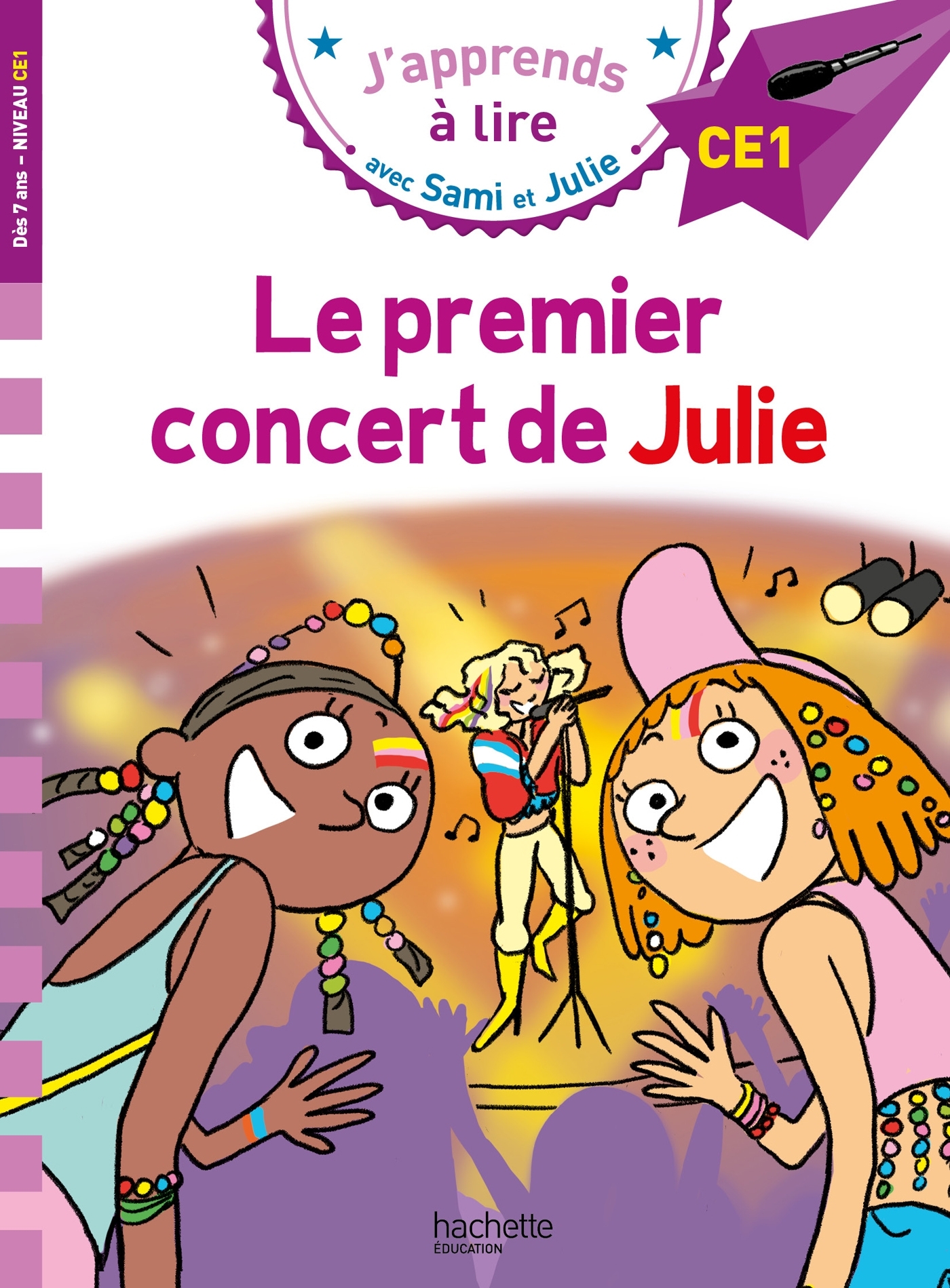 Sami et Julie CE1 - Le premier concert de Julie - Marion Fallot - HACHETTE EDUC