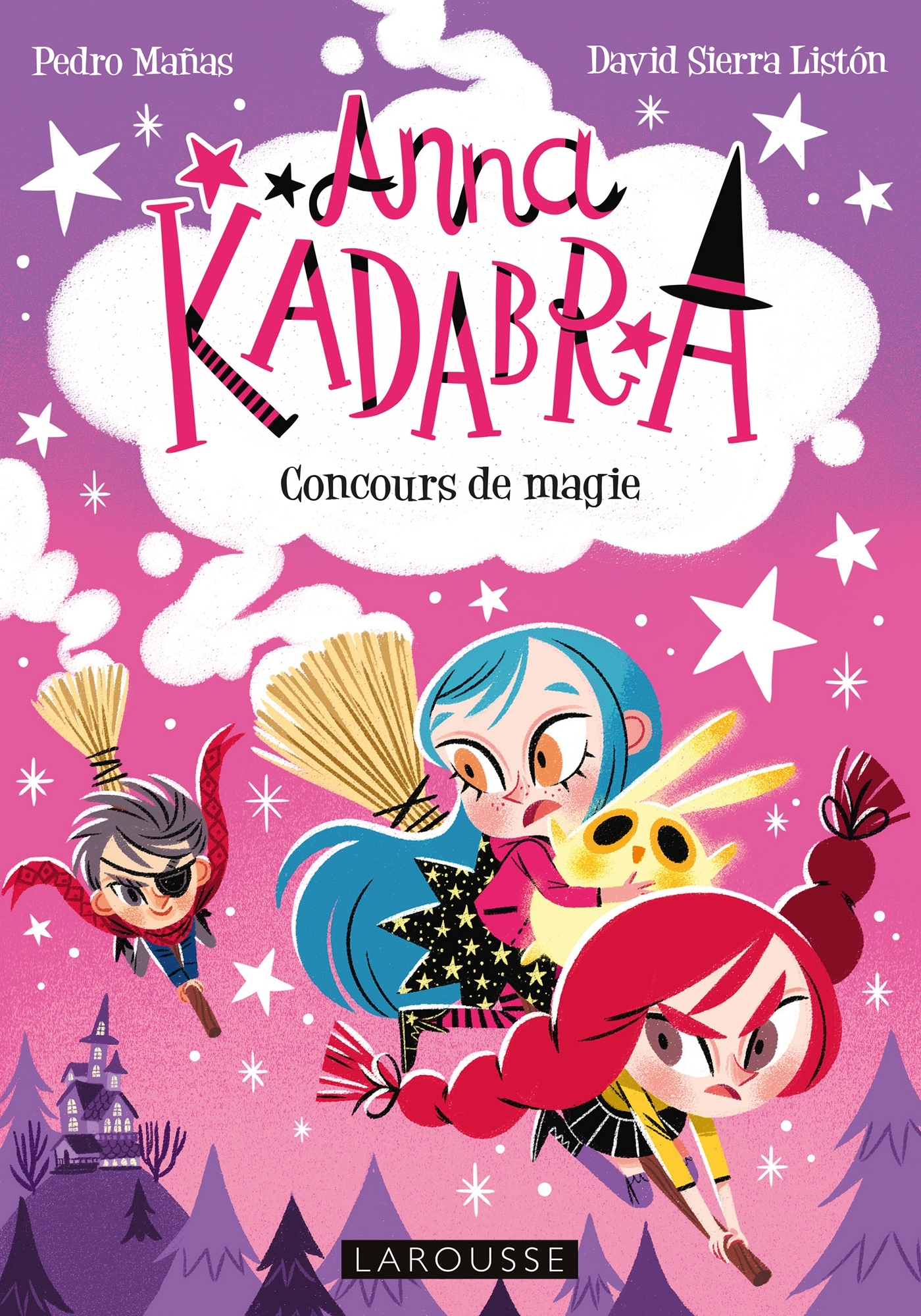 Anna Kadabra - Concours de magie - Pedro MANAS - LAROUSSE