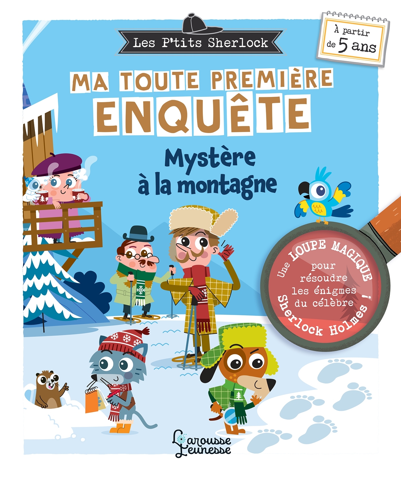 Ma toute première enquête - Mystère à la montagne - Sandra Lebrun - LAROUSSE
