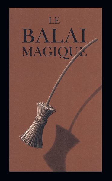 Le balai magique - Chris Van Allsburg - EDL