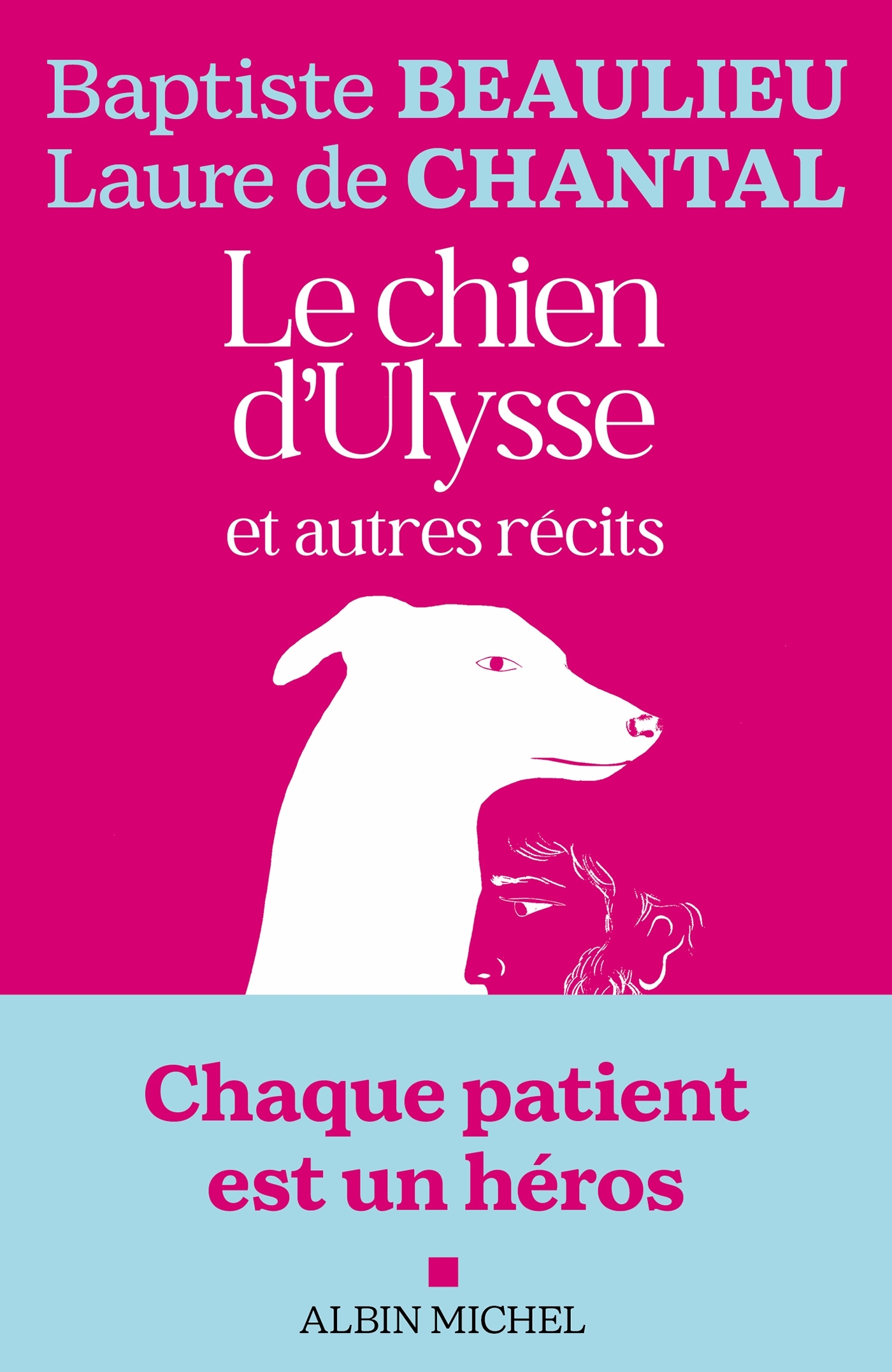 Le Chien d'Ulysse et autres récits - Baptiste Beaulieu, Laure Chantal - ALBIN MICHEL
