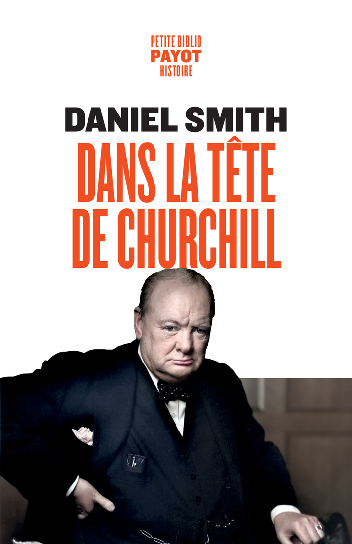 Dans la tête de Churchill - Daniel Smith - PAYOT