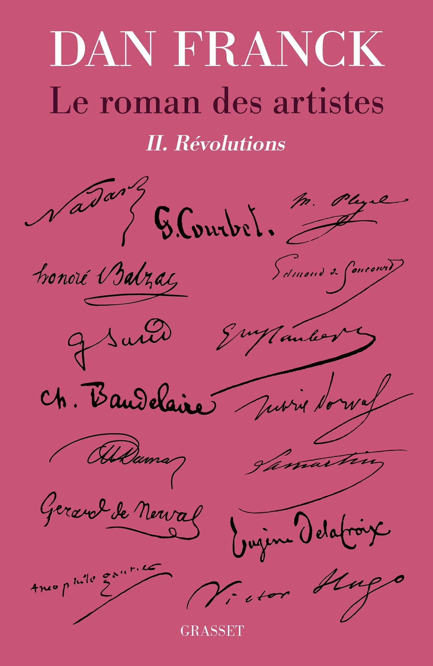 Le roman des artistes T2 - Dan Franck - GRASSET