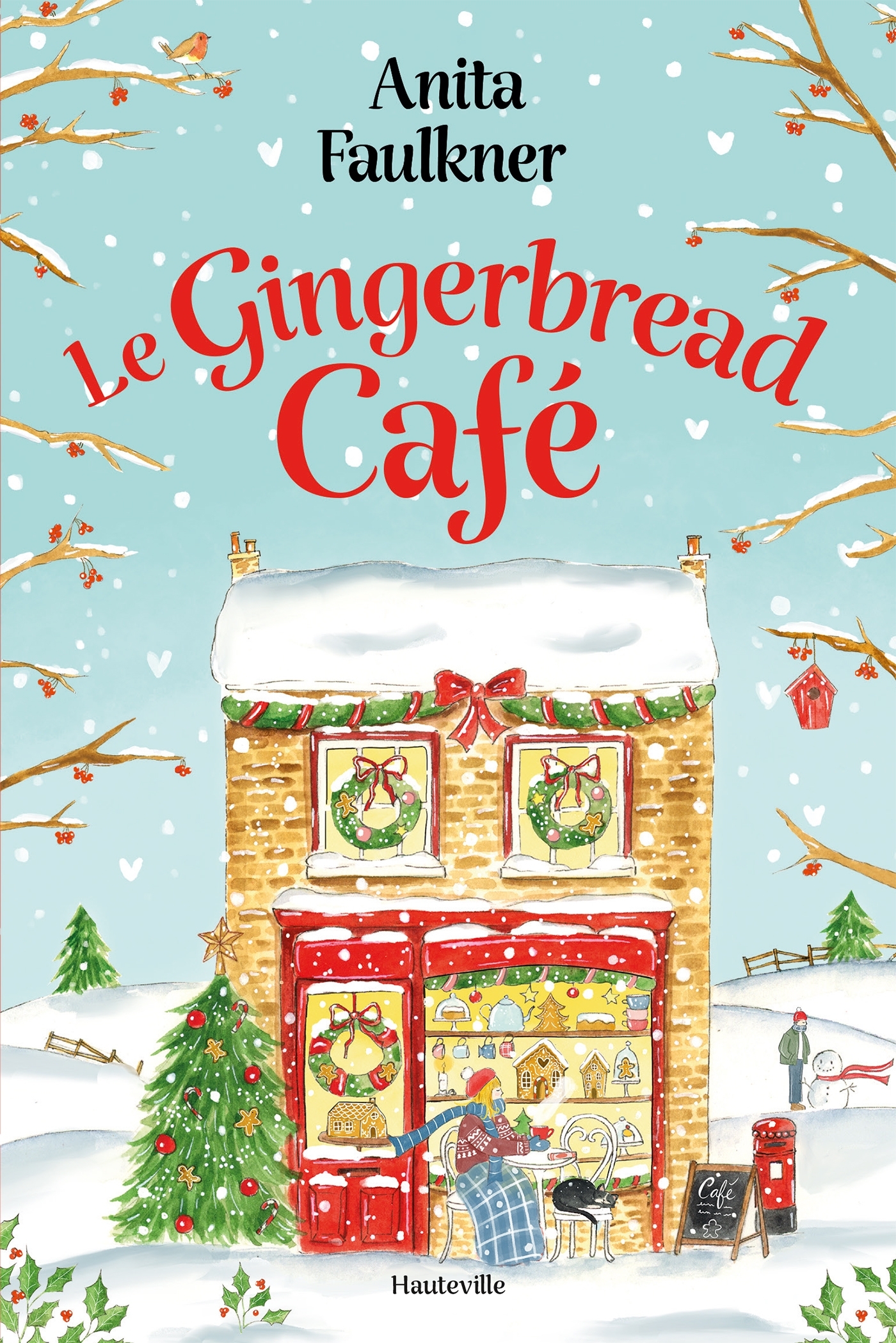 Le Gingerbread Café - Anita Faulkner - HAUTEVILLE