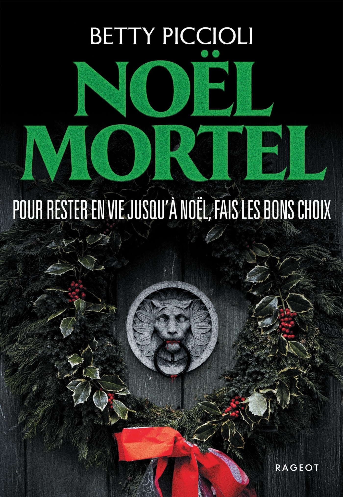 Noël Mortel - Betty Piccioli - RAGEOT