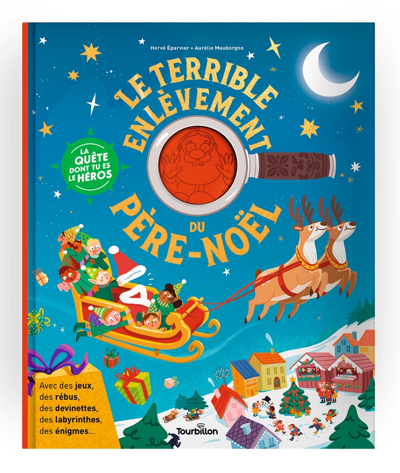 Le terrible enlèvement du Père Noël - La quête dont tu es le héros - Hervé Éparvier - TOURBILLON