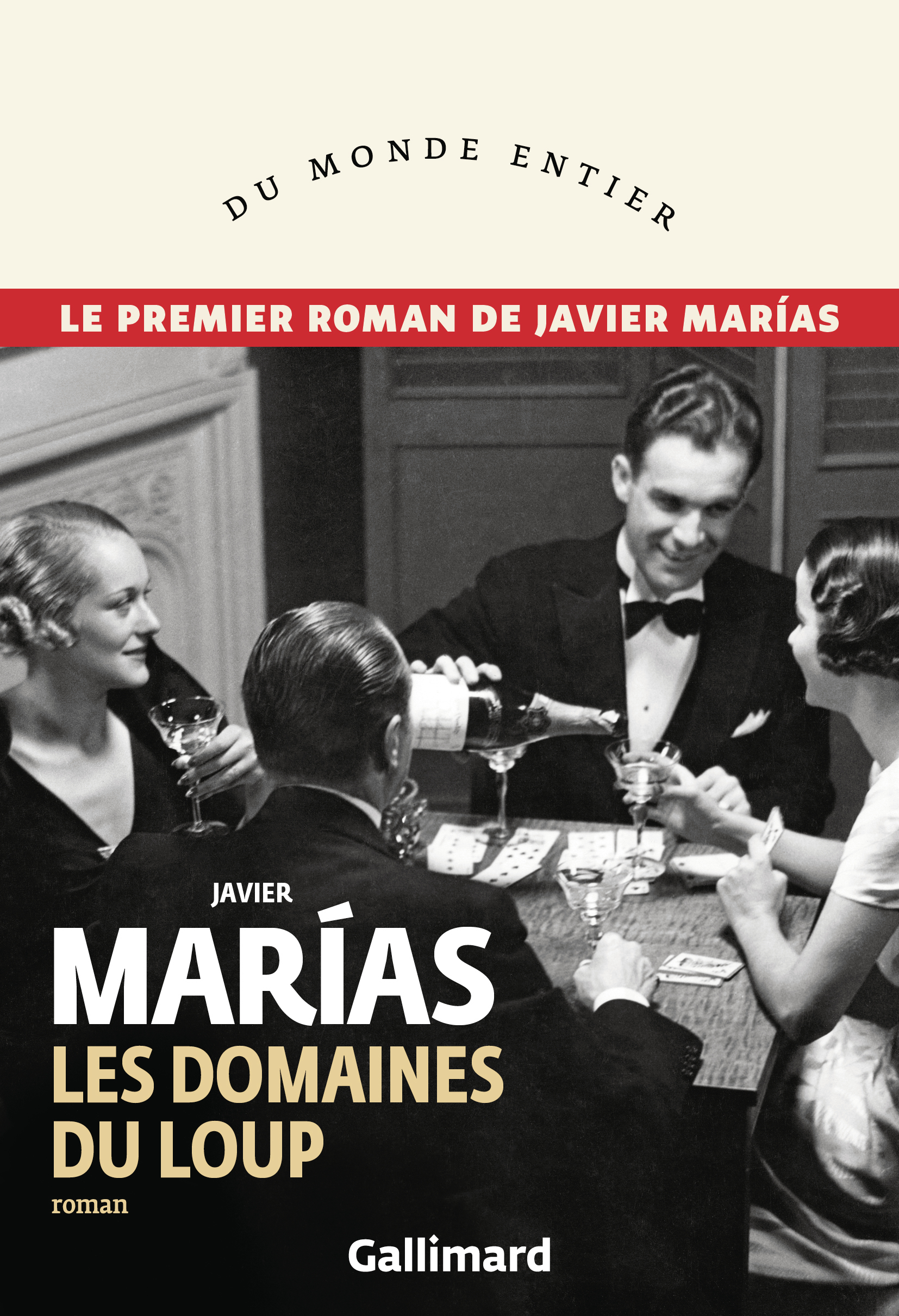 Les domaines du loup - Javier Marias - GALLIMARD