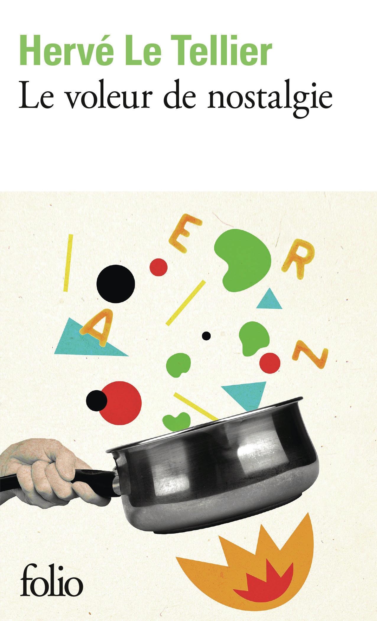 Le voleur de nostalgie - Hervé Le Tellier - FOLIO