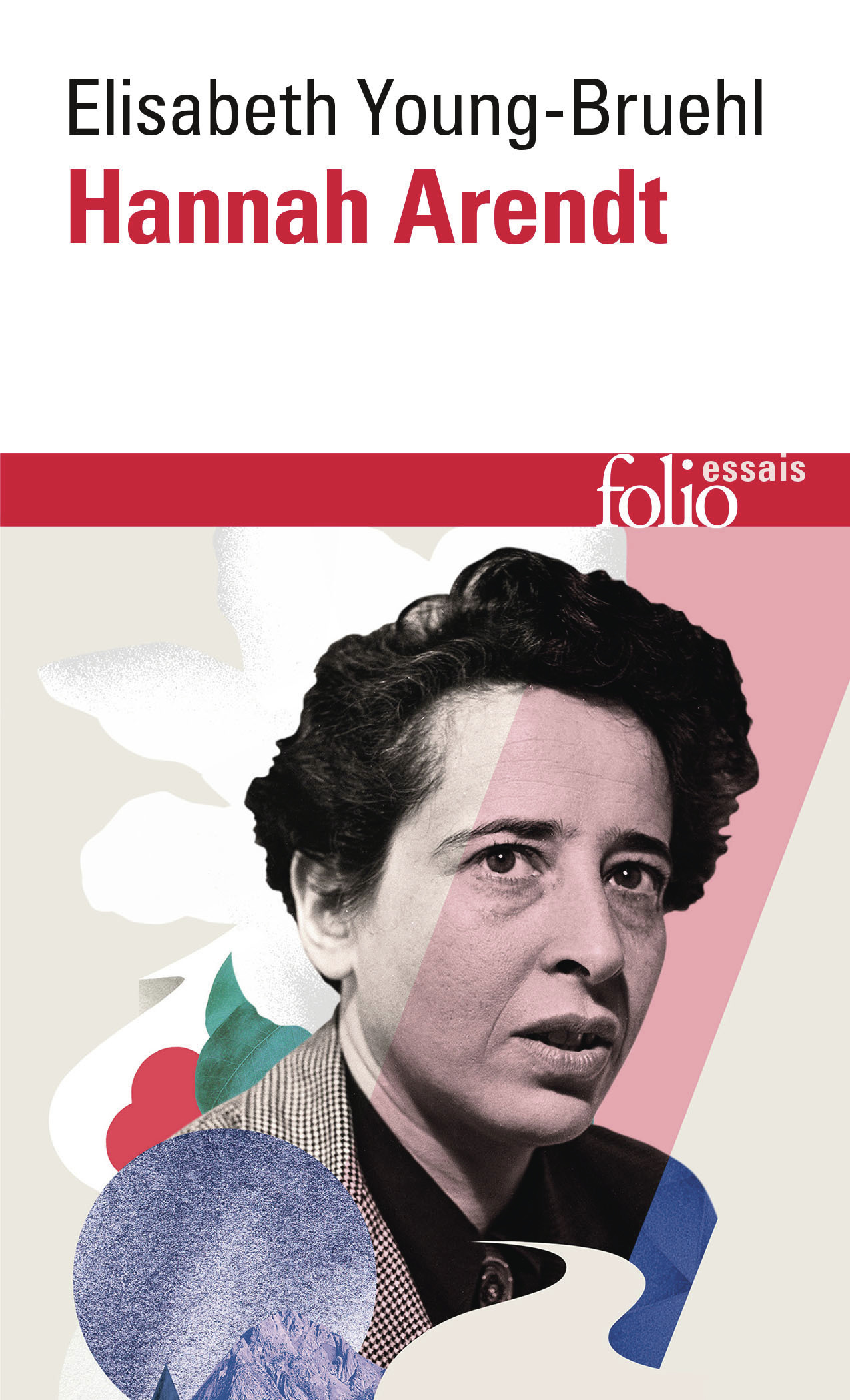 Hannah Arendt - Elisabeth Young-Bruehl - FOLIO