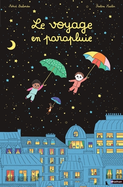 Le voyage en parapluie - Astrid Desbordes - NATHAN