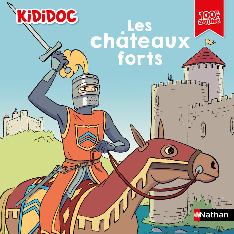 Les châteaux forts - Michèle LONGOUR - NATHAN
