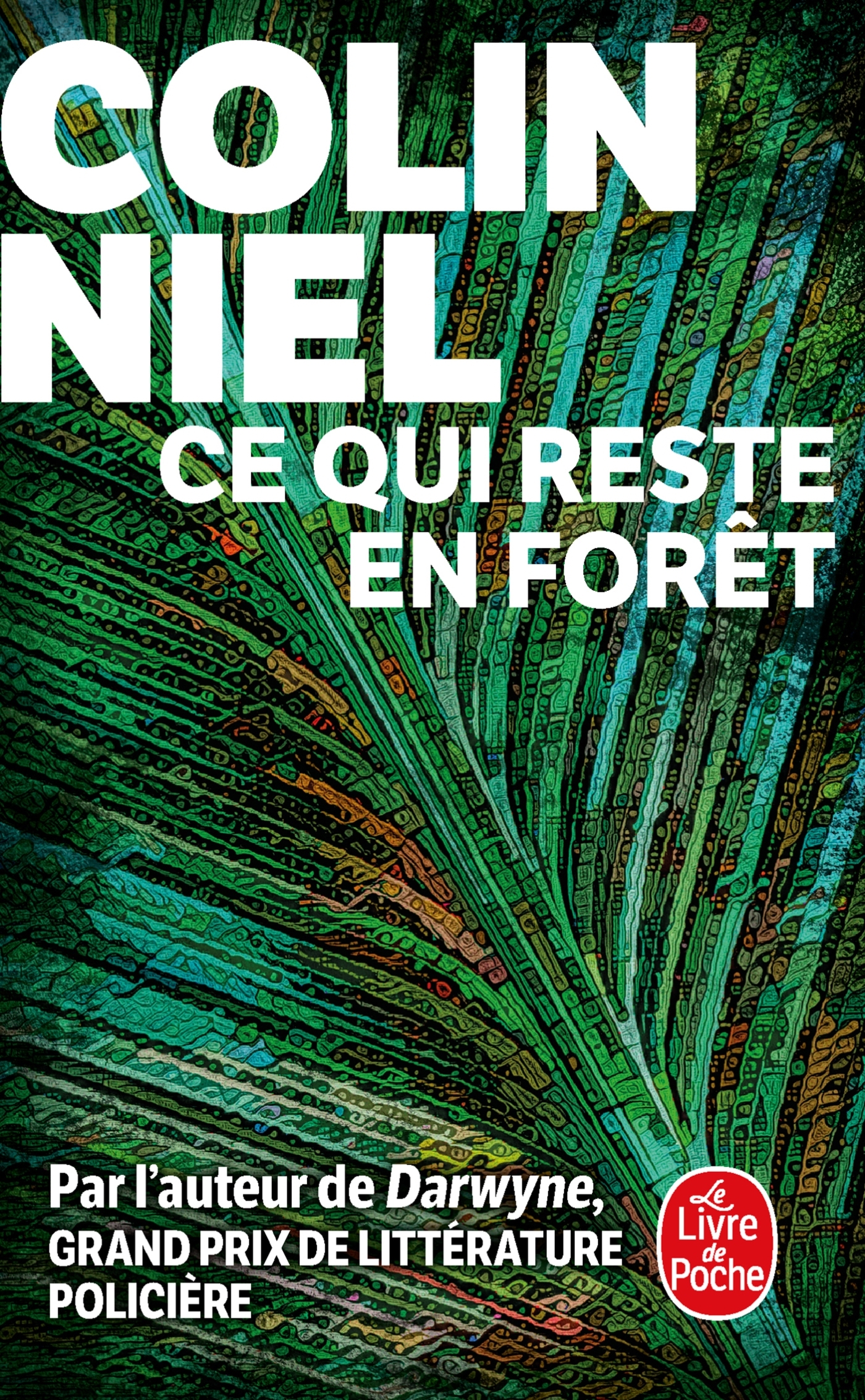 Ce qui reste en forêt - Colin Niel - LGF