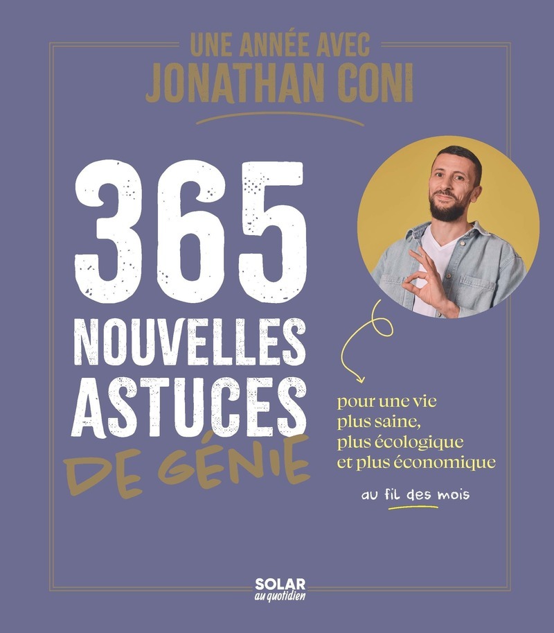 Une année avec Jonathan Coni - Le roi des astuces - Jonathan Coni - SOLAR