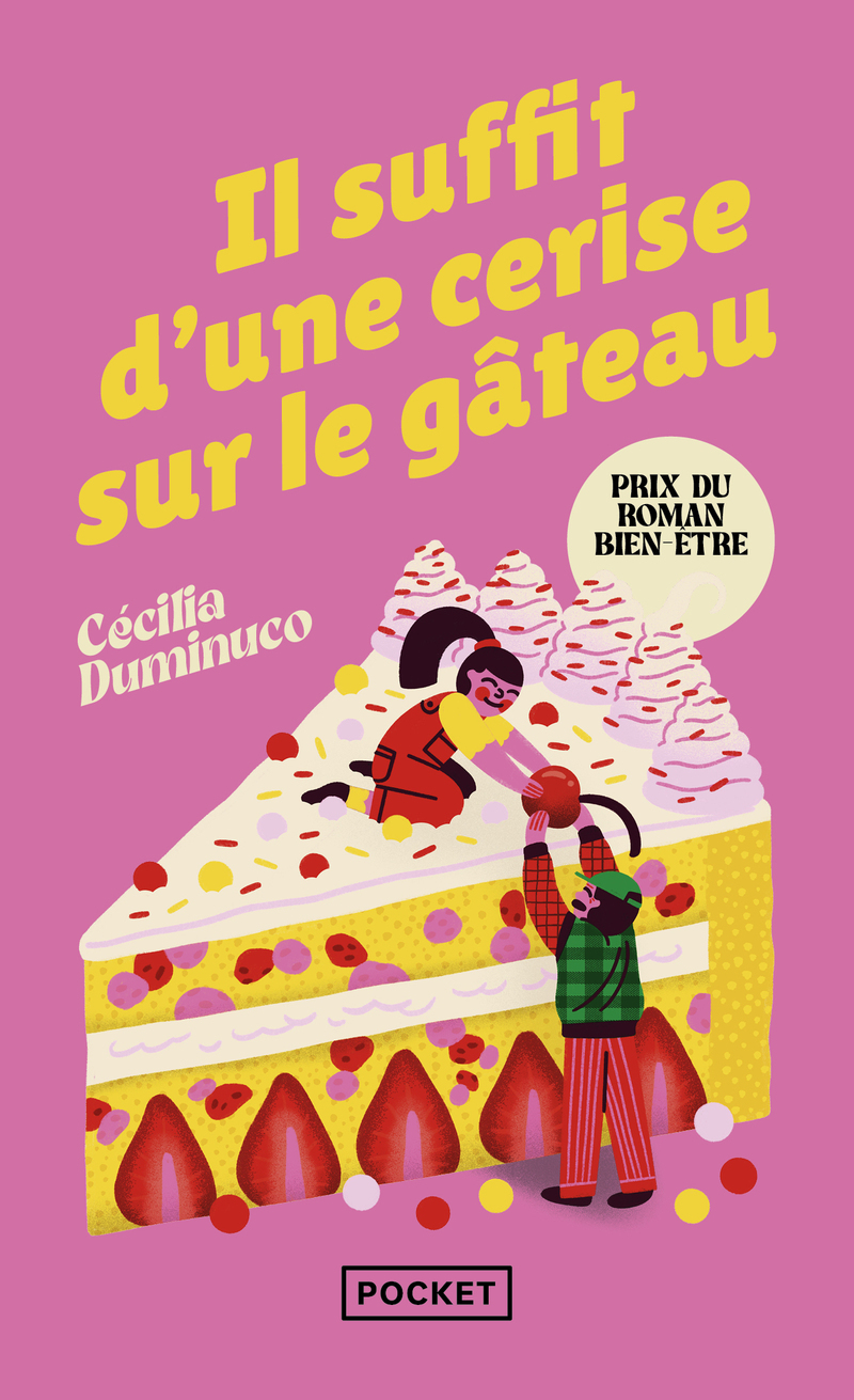 Il suffit d'une cerise sur le gâteau - Cécilia Duminuco - POCKET